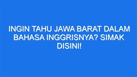 bahasa inggrisnya jawa barat