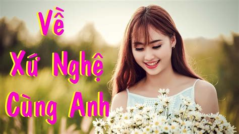 bai hat ve xu nghe cung anh