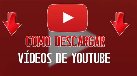 bajar videos youtube sin programa