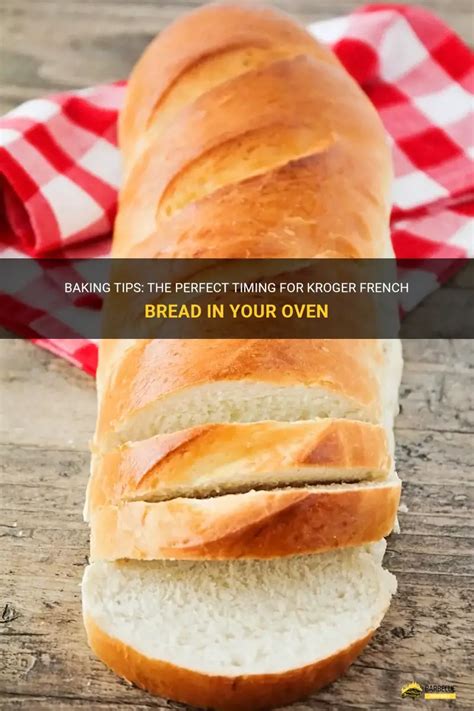 Baking Kroger French Bread