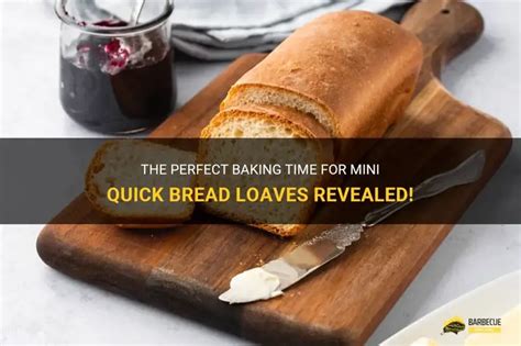 Baking Time For Mini Bread Loaves