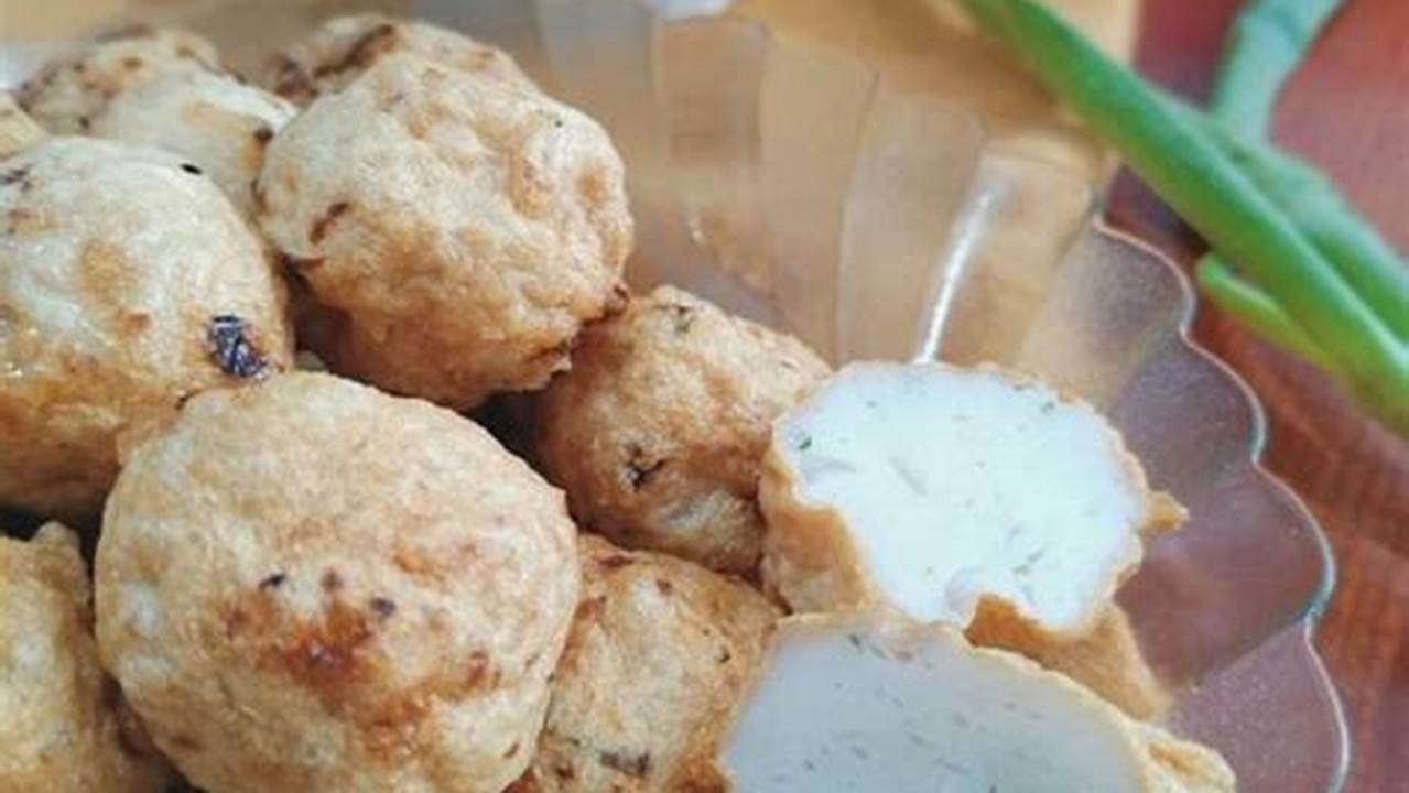 Rahasia Nikmat Bakso Goreng Ikan Tenggiri: Temukan Fakta dan Inspirasi Kuliner Mendalam