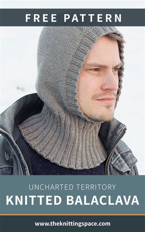 Uncharted Territory Knitted Balaclava [FREE Knitting Pattern] in 2021