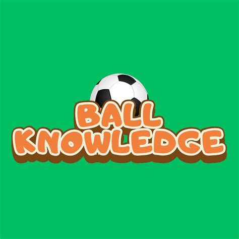 Ball Knowledge Definition