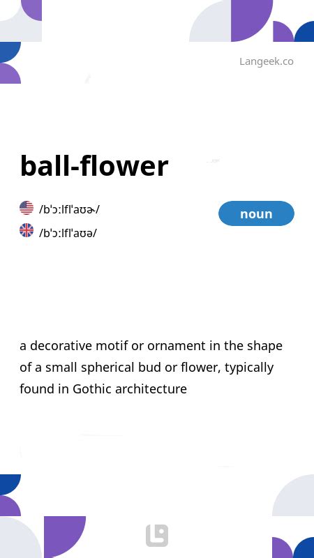 Ball-Flower Definition