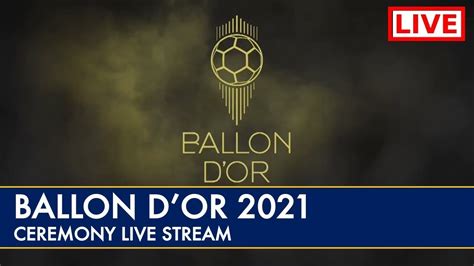 ballon d'or 2021 live stream totalsportek