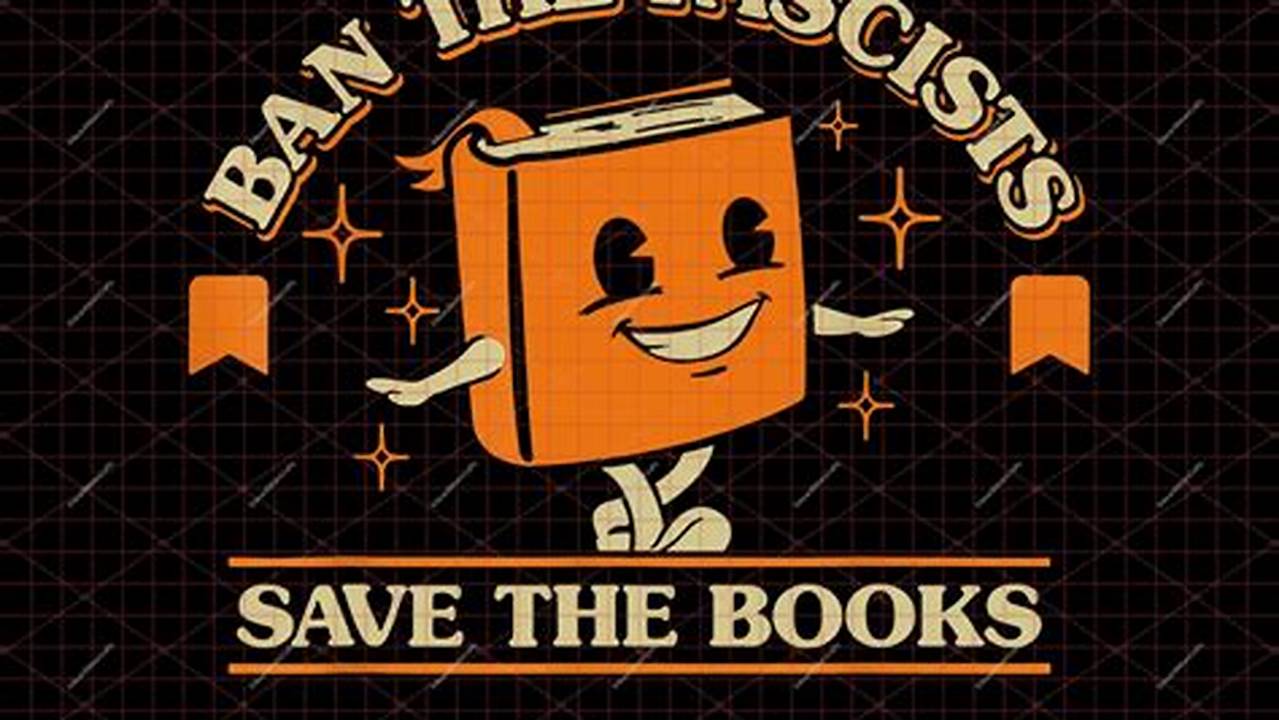 Uncover the Power: Discover Free SVG Cut Files to Ban the Fascists, Save the Books