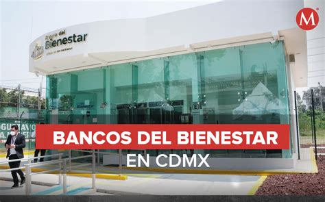 bancos bienestar en cdmx