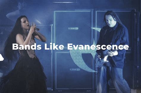 bands similar to evanescence