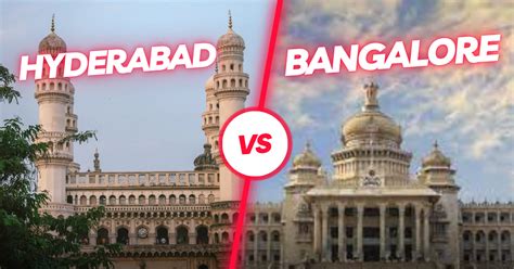 bangalore or hyderabad which is better