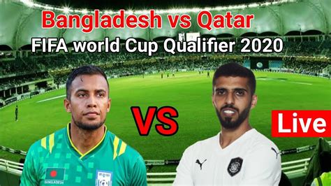 bangladesh vs qatar football live streaming