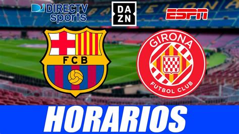 barça girona horario