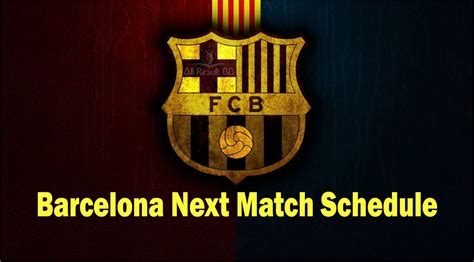 barca next matches