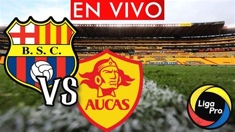 barcelona sc vs aucas final