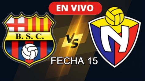 barcelona sc vs el nacional