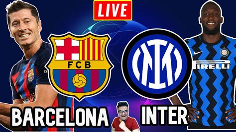 barcelona vs inter live