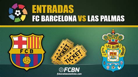 barcelona vs las palmas tickets