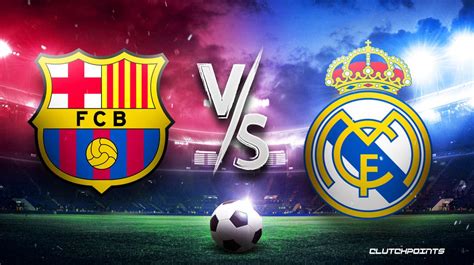 barcelona vs real madrid match prediction