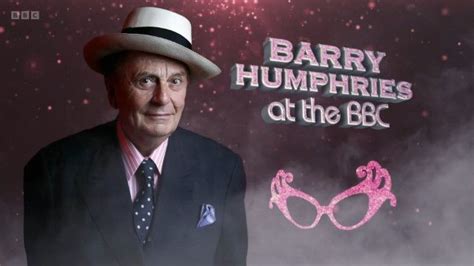 barry humphries at the bbc