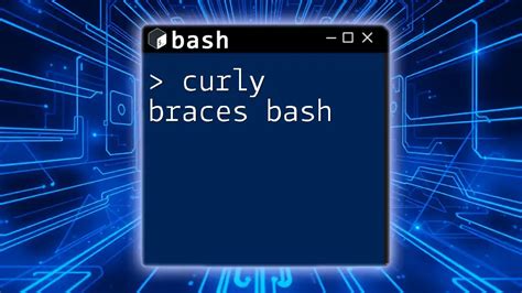 Bash Braces Meaning