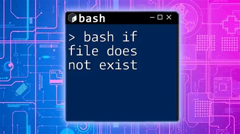 Bash Throw Error If File Does Not Exist