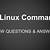 basic linux commands interview questions and answers for freshers - questions &amp; answers