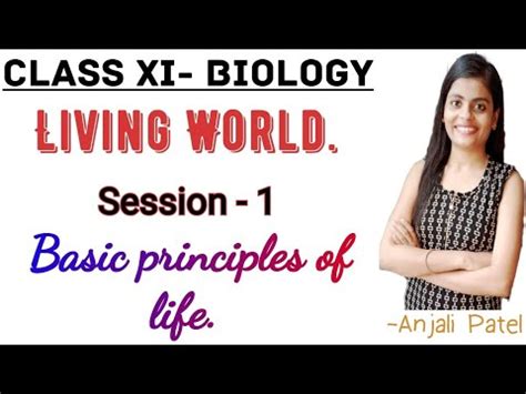basic principles of life class 11