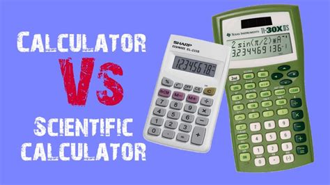 Basic Vs Scientific Calculator