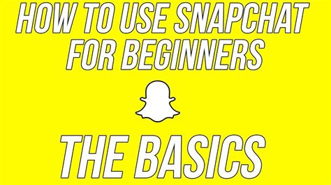 basics of snapchat marketing