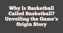 Basketball Name Origin