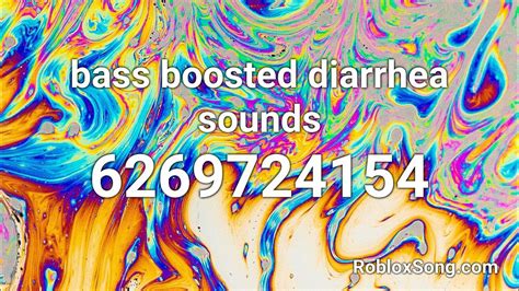 bass boosted diarrhea sounds Roblox ID - Roblox Music Code 