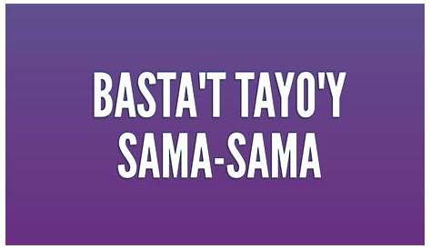 Basta't Tayo'y Sama-Sama | PDF