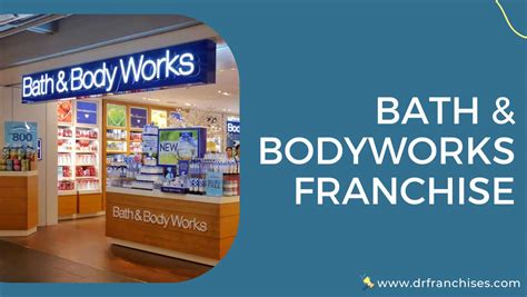 bath and body franchise info
