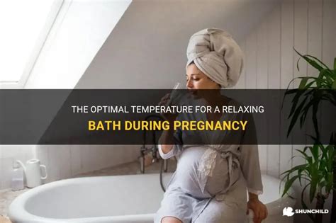 Bath Temperature Pregnancy Second Trimester