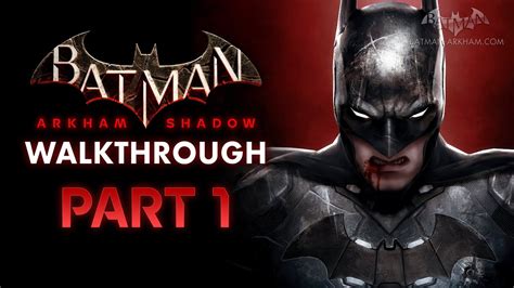 Batman Arkham Shadow Walkthrough