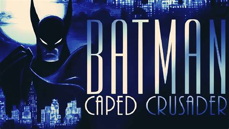 Batman Caped Crusader Exclusive Trailer