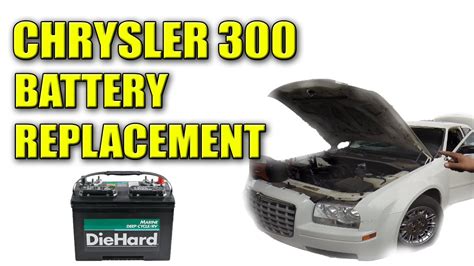 Battery Replacement Chrysler 300