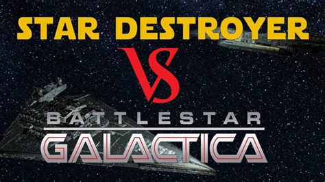 battlestar vs star destroyer