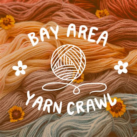 bay area yarn crawl