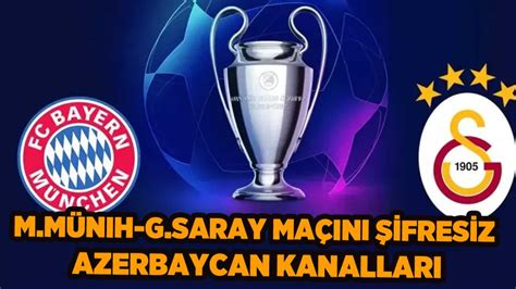 bayern münih galatasaray azerbaycan