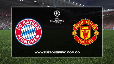 bayern vs manchester united en vivo