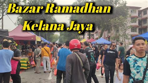 Kelana Jaya Bazaar Ramadhan 2019 YouTube