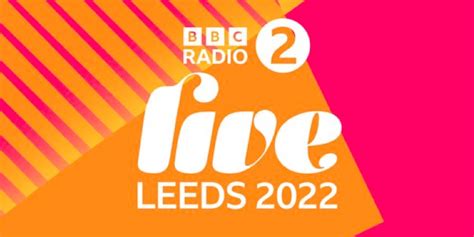 bbc radio 2 live in leeds line up