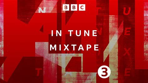 bbc radio 3 in tune mixtape