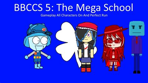 bbccs 5 the mega school