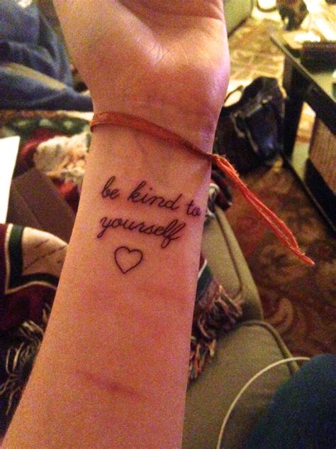 Be Kind To Yourself Tattoo Ideas