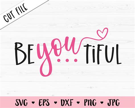 Be You Tiful SVG DXF EPS Png Cutting File for Cricut Explore & Etsy