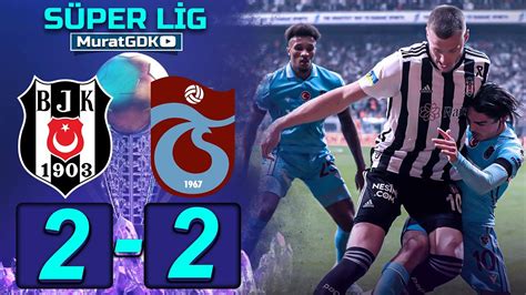 beşiktaş 2 trabzonspor 2