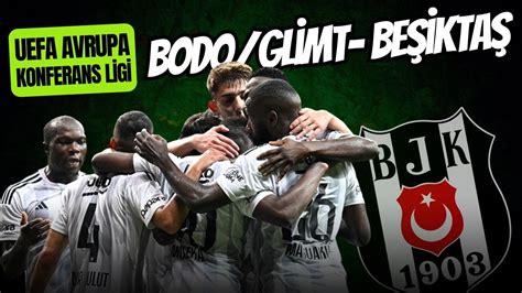 beşiktaş bodo maçı hangi kanalda