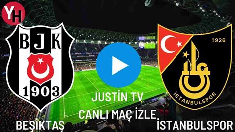 beşiktaş istanbulspor maçı canli izle